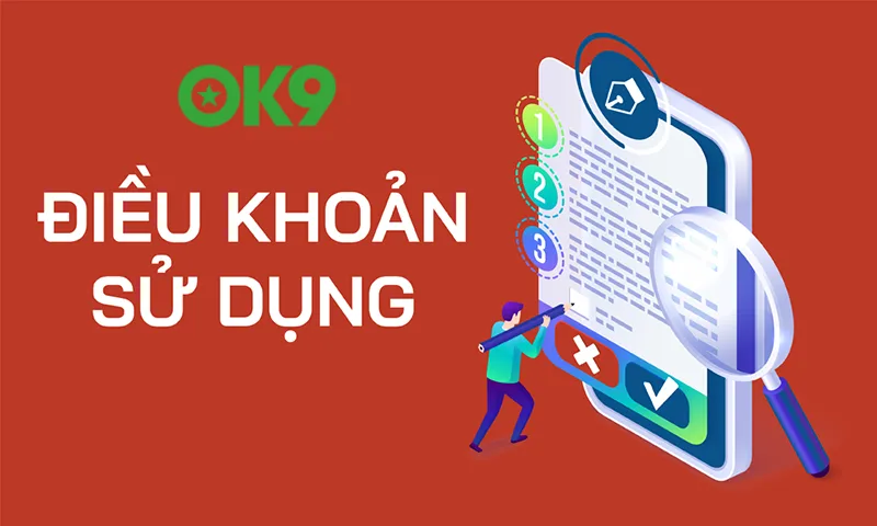 Điều khoản sử dụng OK9 liên quan đến đăng ký và xác minh tài khoản