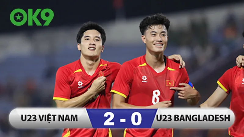 Đội tuyển U23 Việt Nam có trận ra quân thuận lợi trước U23 Bangladesh