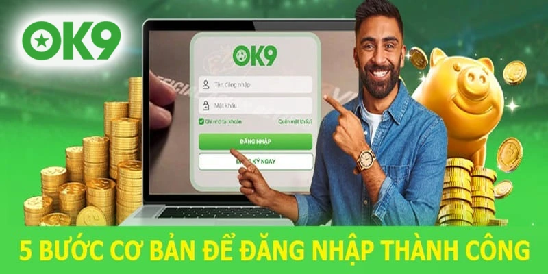 Hướng dẫn bạn chi tiết các bước đăng nhập OK9 trên các loại thiết bị khác nhau